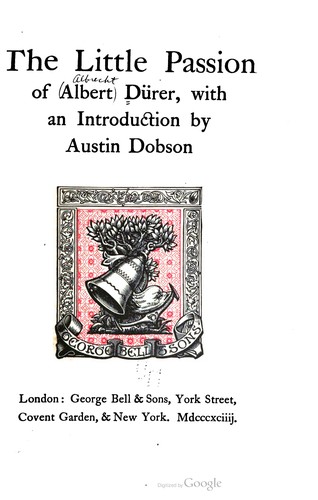 The Little Passion Of Albert Dürer, With An Introduction By Austin Dobson