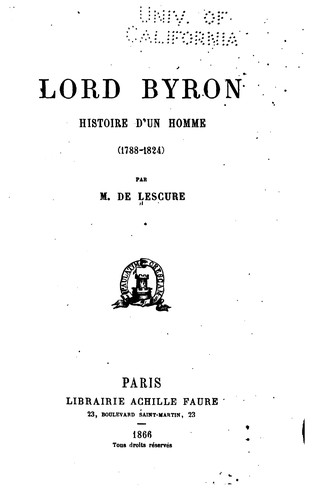 Lord Byron, histoire d'un homme (1788-1824)