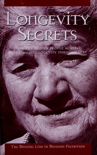 Longevity secrets: How the Hunza people achieve unsurpassed longevity through diet