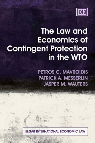 The law and economics of contingent protection in the WTO