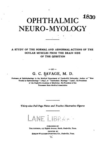 Ophthalmic neuro-myology: a study of the normal and abnormal actions of the ocular muscles from ..