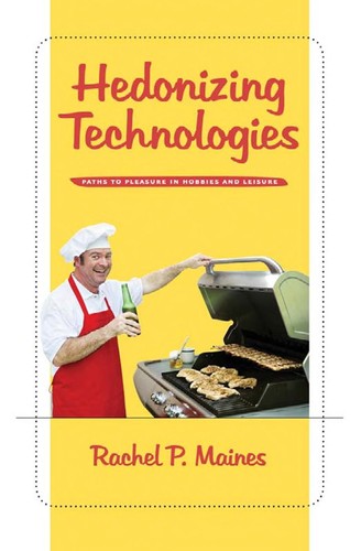 Hedonizing technologies