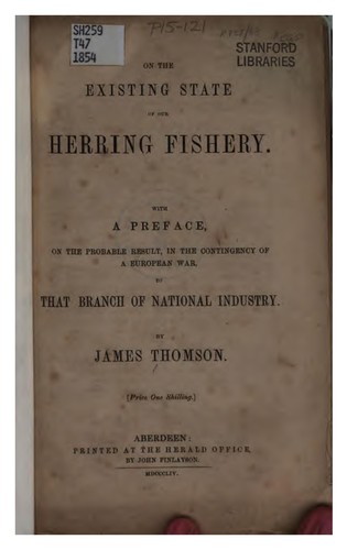 On the Existing State of Our Herring Fishery: With a Preface, on the Probable Result, in the ..