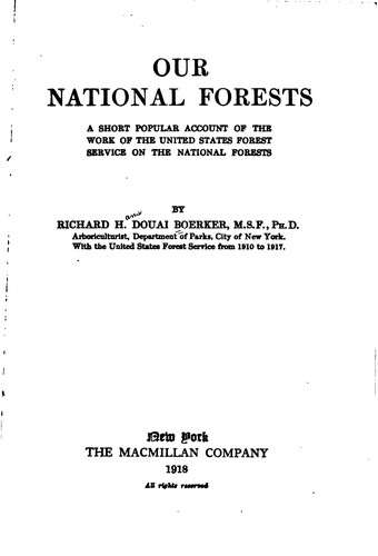 Our National Forests: A Short Popular Account of the Work of the United ..