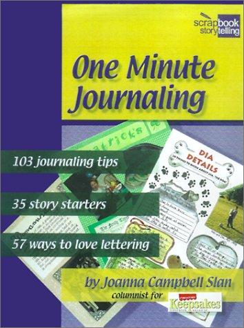 One Minute Journaling (Scrapbook Storytelling (Series), Bk. 4)