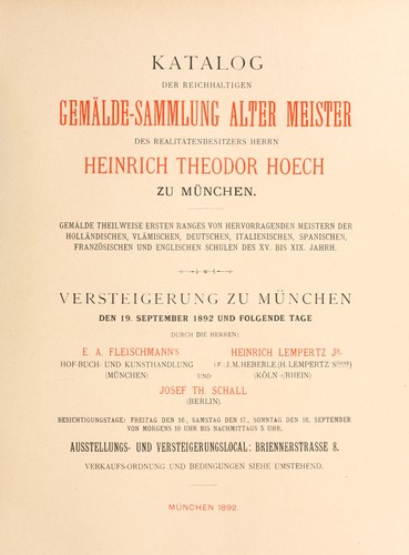 Katalog der reichhaltigen gemälde-sammlung alter meister des realitätenbesitzers herrn Heinrich Theodor Hoech zu München