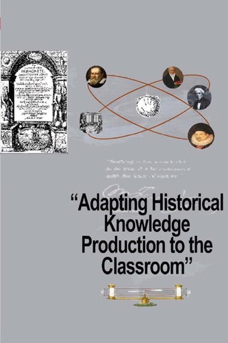 Adapting historical knowledge production to the classroom