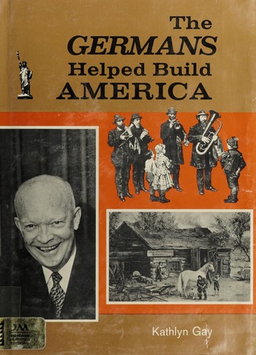 The Germans helped build America