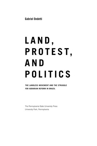 Land, protest, and politics