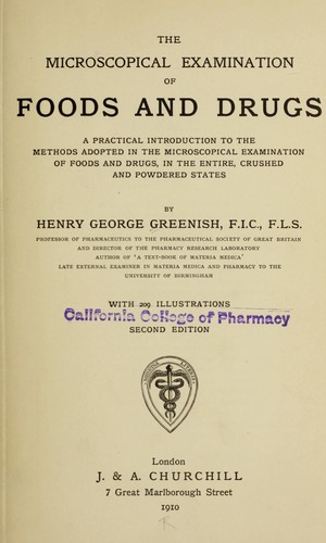 The microscopical examination of foods and drugs