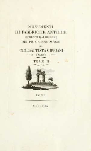 Monumenti di fabbriche antiche estratti dai disegni dei piu celebri autori