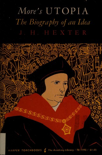 More's Utopia: the biography of an idea