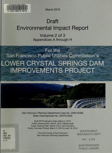 Draft environmental impact report for the San Francisco's Public Utilities Commission's Lower Crystal Springs dam improvements project
