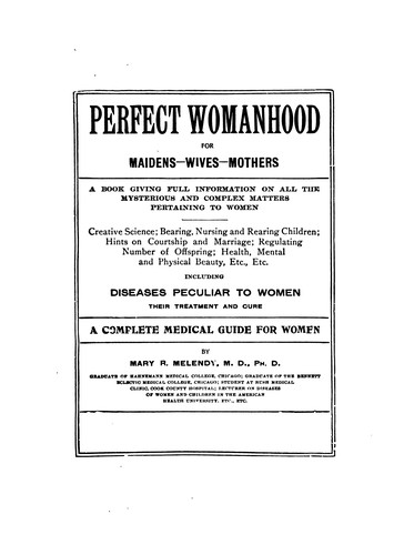Perfect womanhood for maidens--wives--mothers