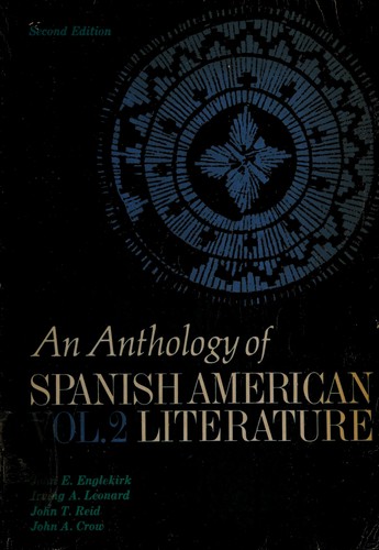An Anthology of Spanish American Literature, Vol. 1