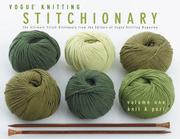 Vogue® Knitting Stitchionary™ Volume One