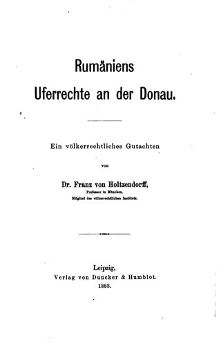 Rumäniens Uferrechte an der Donau: Ein völkerrechtliches Gutachten