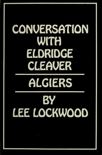 Conversation with Eldridge Cleaver