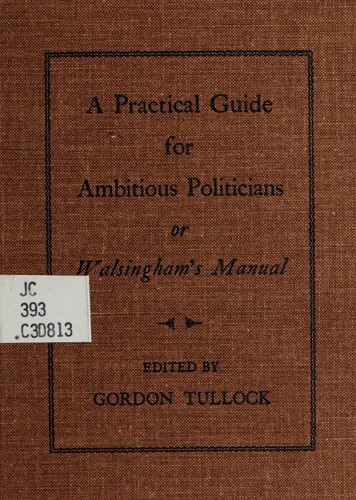 A practical guide for ambitious politicians