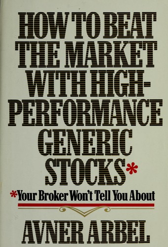 How to beat the market with high-performance generic stocks your broker won't tell you about