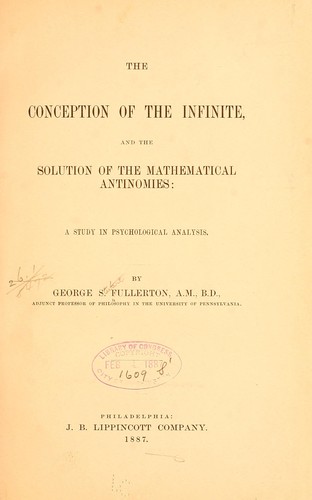 The conception of the infinite, and the solution of the mathematical antinomies: a study in psychological analysis