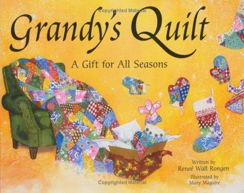 Grandy's Quilt... A Gift for All Seasons