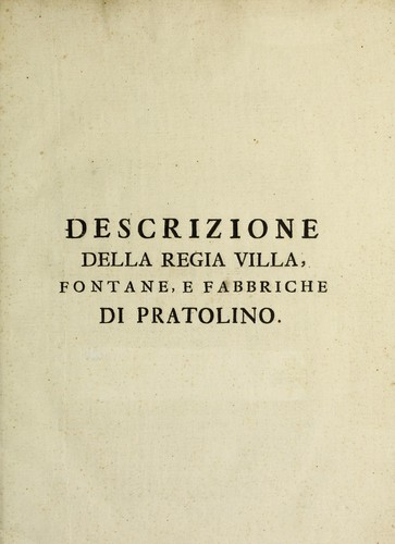 Descrizione della regia villa, fontane, e fabbriche di Pratolino