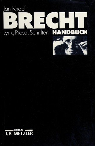 Brecht Handbuch. Sonderausgabe. Theater, Lyrik, Prosa, Schriften