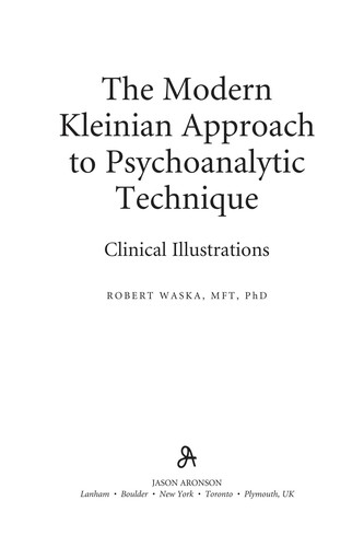 The modern Kleinian approach to psychoanalytic technique