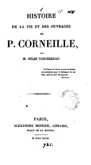 Histoire de la vie et des ouvrages de P. Corneille
