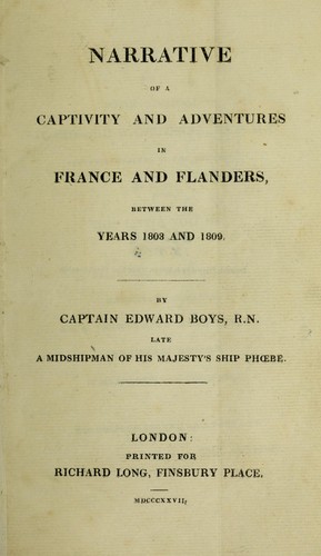 Narrative of a captivity and adventures in France and Flanders