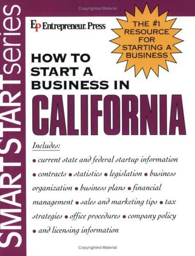 How to Start a Business in California (Smartstart Series (Entrepreneur Press).)