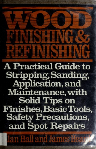 Wood finishing and refinishing