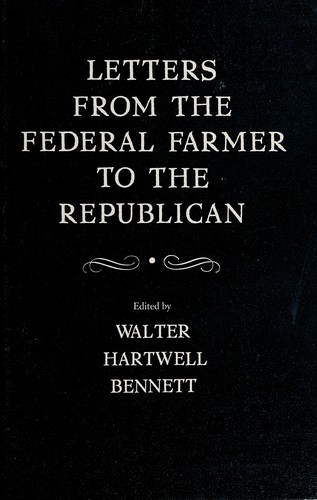 Letters from the Federal farmer to the Republican