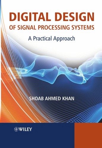 Digital design of signal processing systems