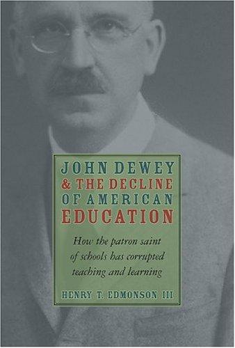 John Dewey & Decline Of American Education