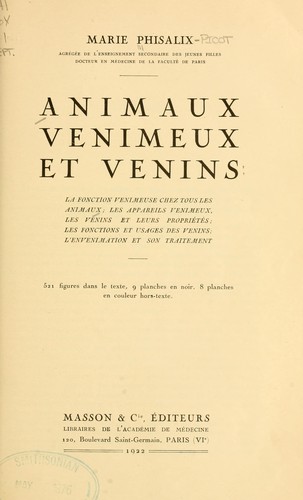 ... Animaux venimeux et venins: la fonction venimeuse chez tous les animaux