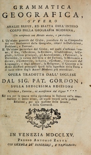 Grammatica geografica, ovvero, analisi breve, ed esatta dell'intero corpo della geografia moderna ...