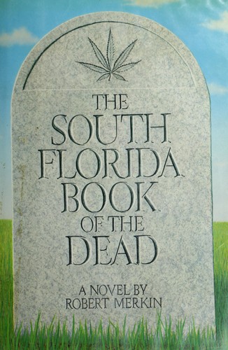 The south Florida book of the dead