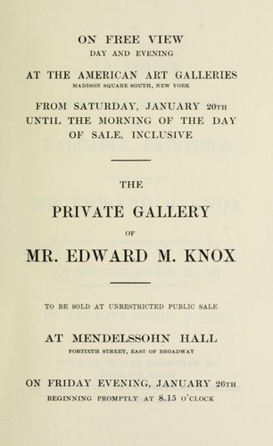 Catalogue of the private gallery of valuable paintings belonging to Mr. Edward M. Knox