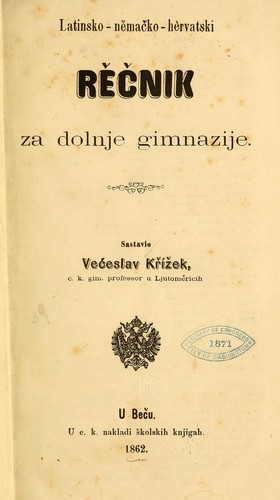 Latinsko-nemacko-hèrvatski recnik za dolnje gimnazije