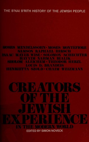 Creators of the Jewish experience in the modern world