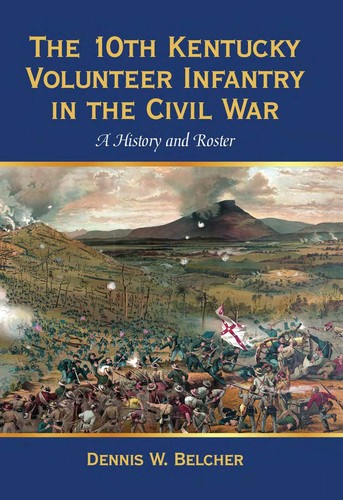 The 10th Kentucky Volunteer Infantry in the Civil War