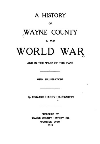 A History of Wayne County in the World War and in the Wars of the Past