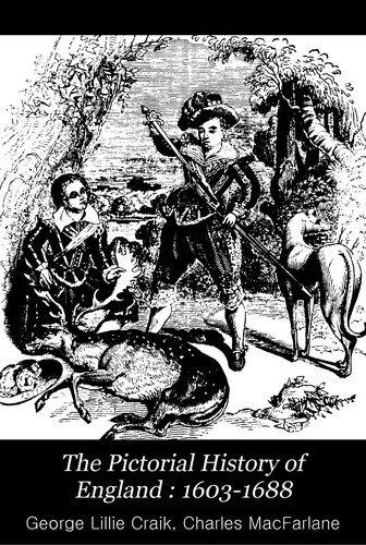 The pictorial history of England during the reign of George the Third