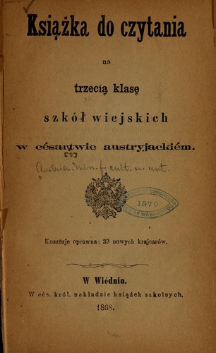Ksiazka do czytania na trzecia klase szkó wiejskich w Césartwie austryjackiém ...