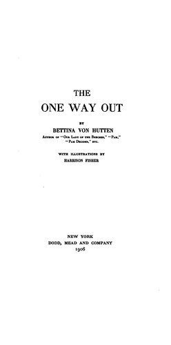 The one way out