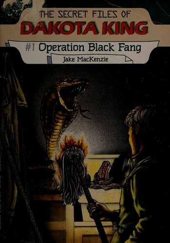 Operation Black Fang (Secret File of Dakota King, No 1)