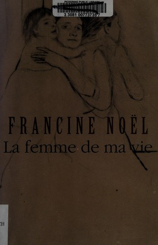 La femme de ma vie