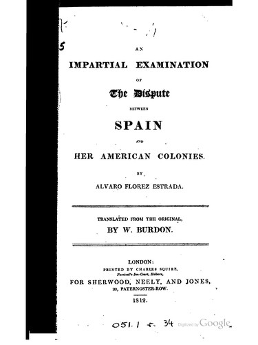 An impartial examination of the dispute between Spain and her American colonies